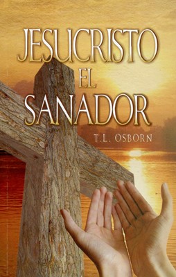 Jesucristo El Sanador (Rústica) [Bolsilibro]