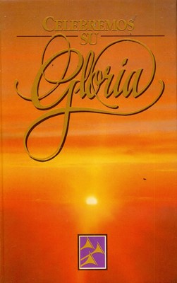 Celebremos su Gloria (Plástificado Brillante) [Libro]