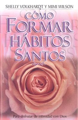 Cómo formar hábitos santos