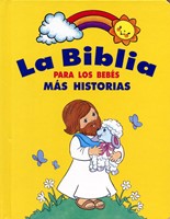 Biblia para los bebés más historias (Tapa Dura)