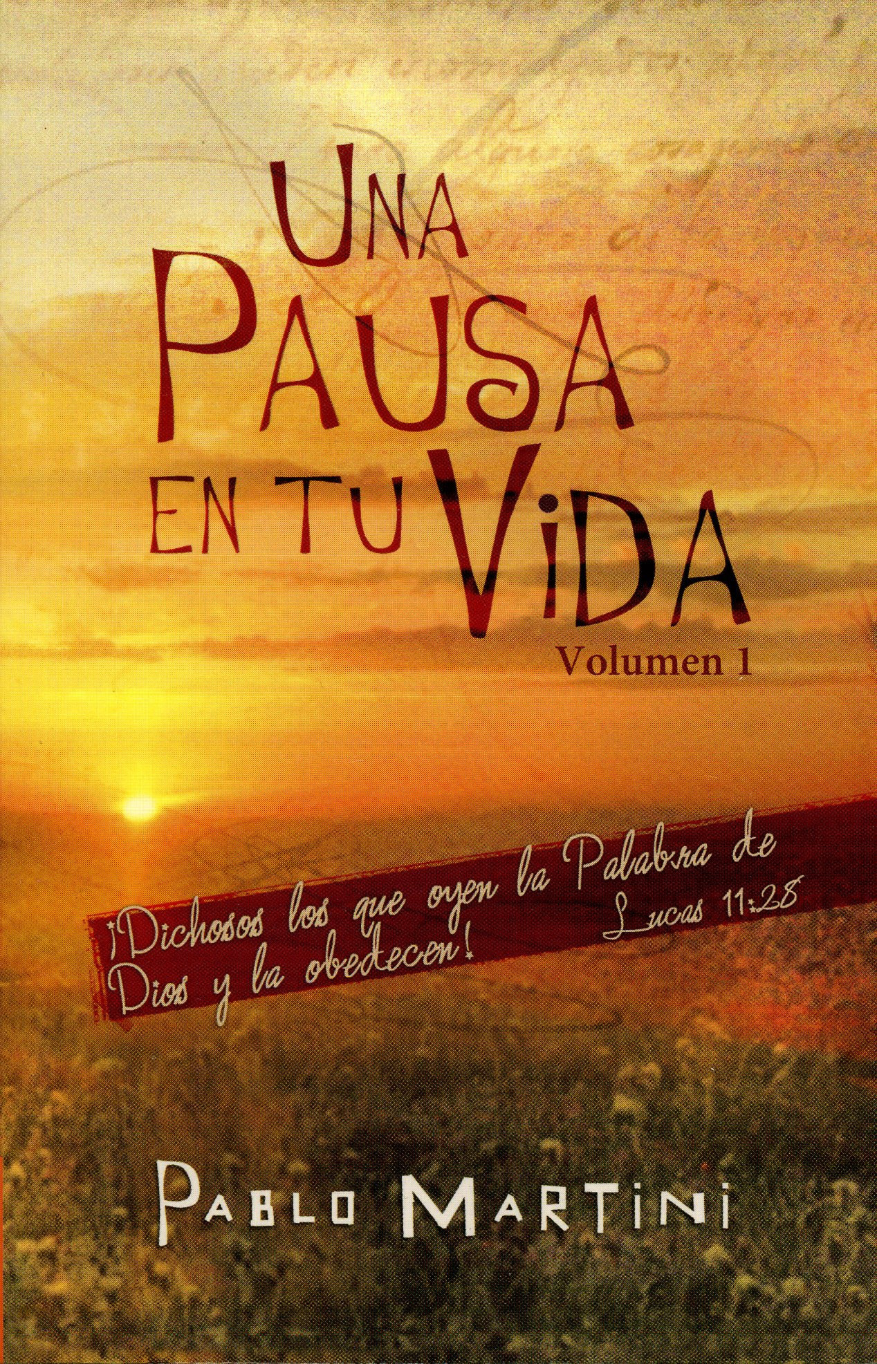 Una pausa en tu vida Vol 1