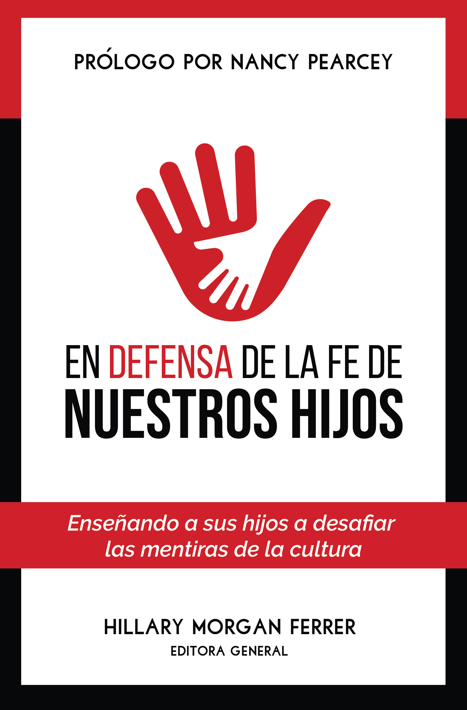 En Defensa de la Fe de Nuestros Hijos